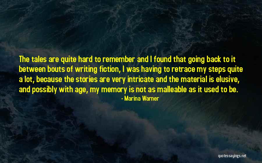 Retrace My Steps Quotes By Marina Warner Retrace My Steps Quotes By Marina Warner