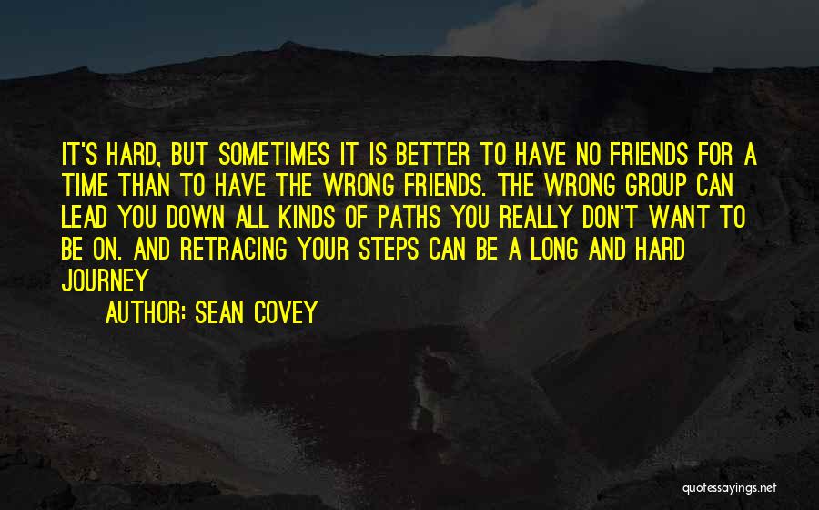 Retracing Your Steps Quotes By Sean Covey