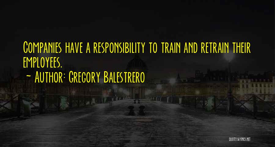 Retrain Quotes By Gregory Balestrero