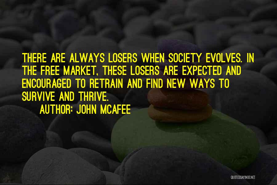 Retrain Quotes By John McAfee