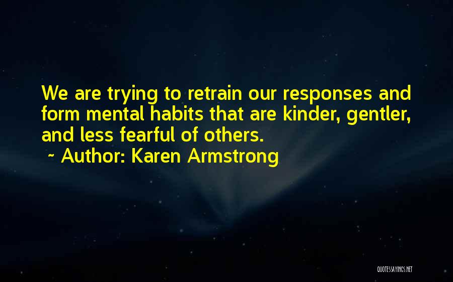 Retrain Quotes By Karen Armstrong