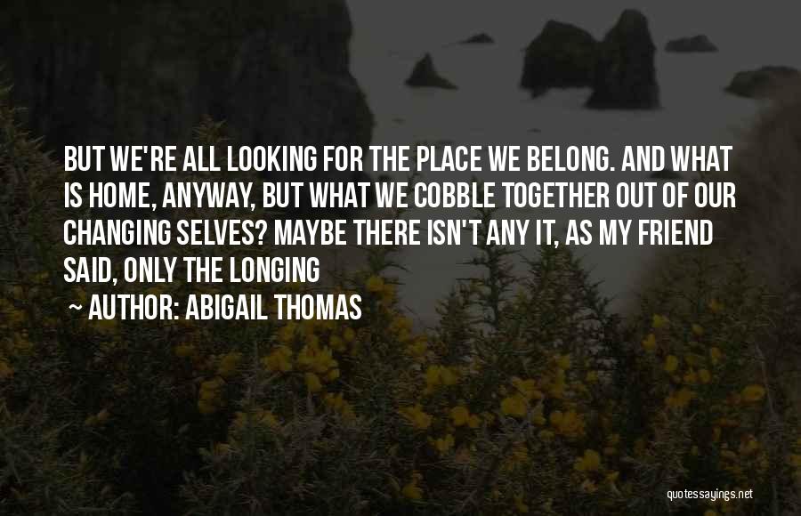 Retraites In English Quotes By Abigail Thomas