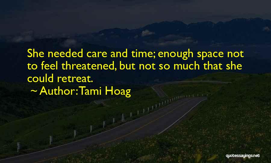 Retreat Yourself Well Quotes By Tami Hoag