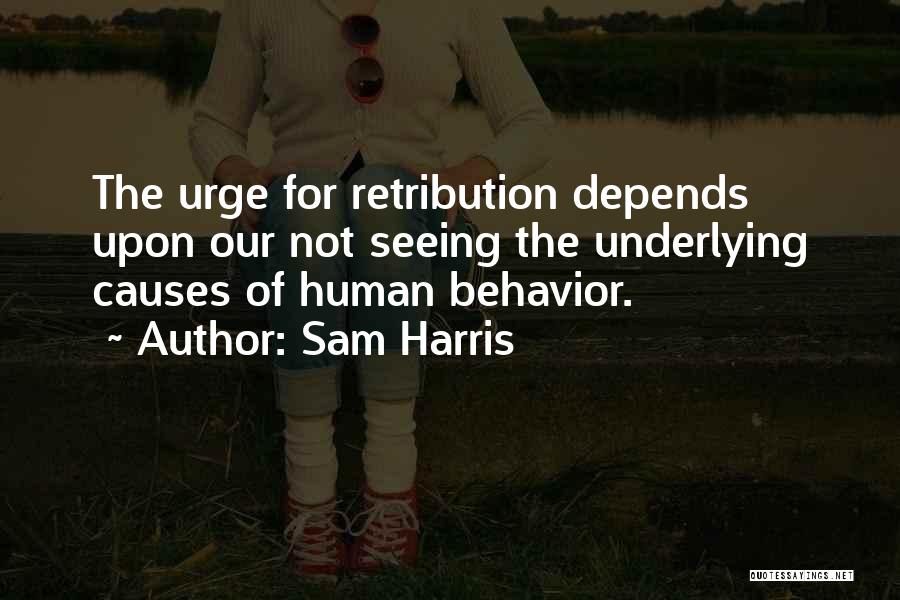 Retribution Quotes By Sam Harris