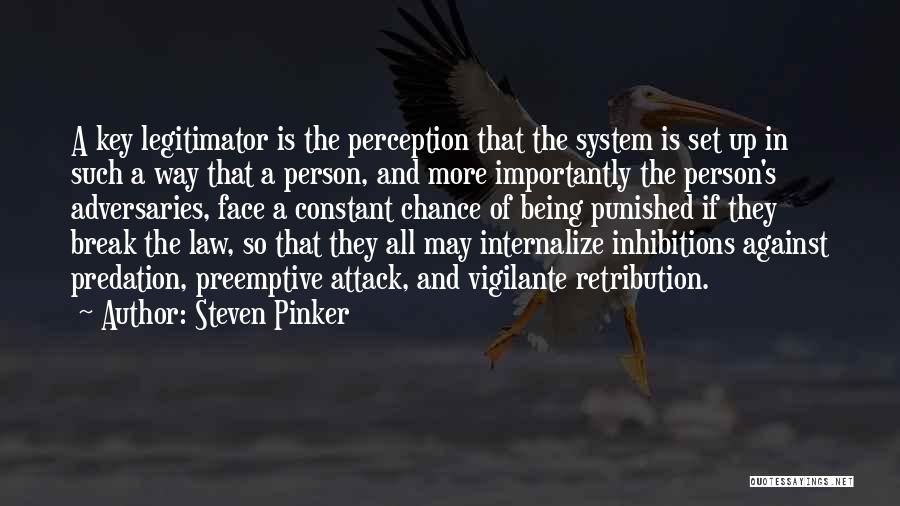 Retribution Quotes By Steven Pinker