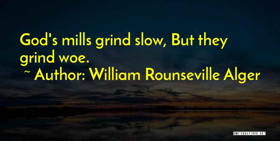 Retribution Quotes By William Rounseville Alger