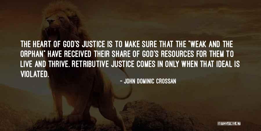 Retributive Justice Quotes By John Dominic Crossan Retributive Justice Quotes By John Dominic Crossan