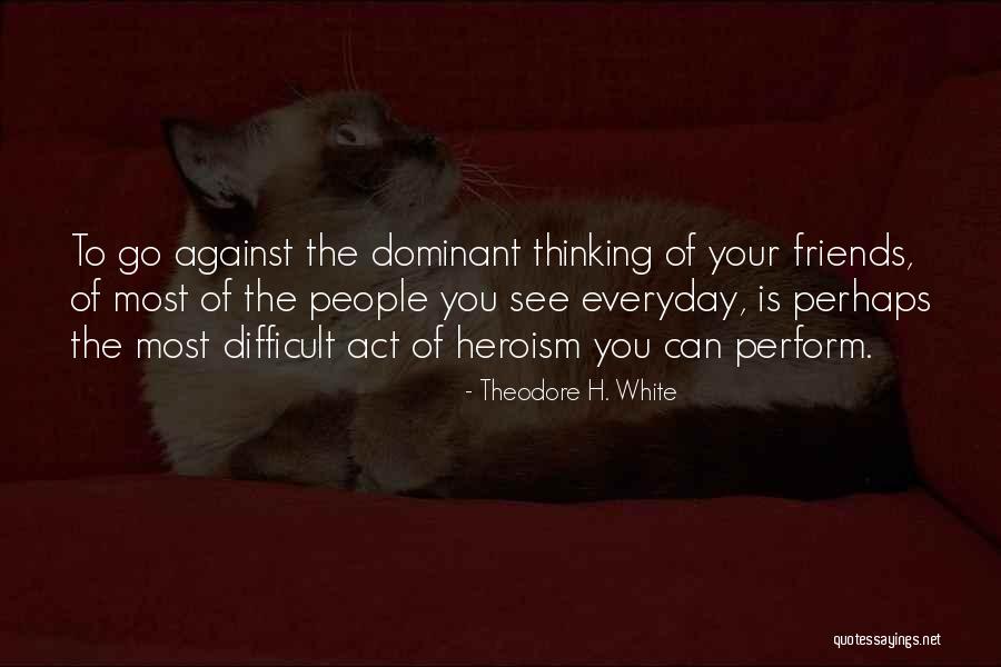 Retrievability Of Instances Quotes By Theodore H. White Retrievability Of Instances Quotes By Theodore H. White