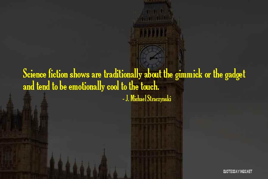 Retrieves As Baseballs Quotes By J. Michael Straczynski Retrieves As Baseballs Quotes By J. Michael Straczynski