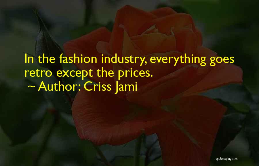 Retro Fashion Quotes By Criss Jami