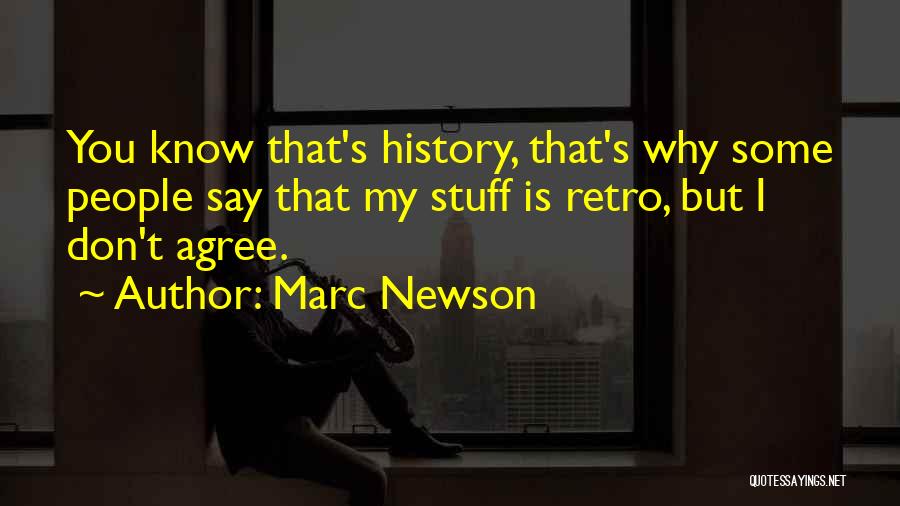 Retro Quotes By Marc Newson