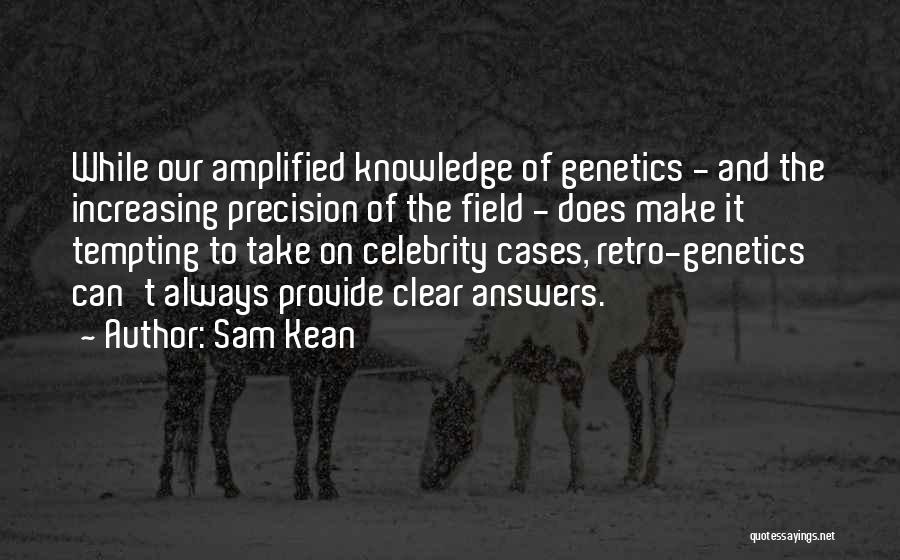 Retro Quotes By Sam Kean