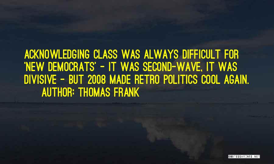 Retro Quotes By Thomas Frank