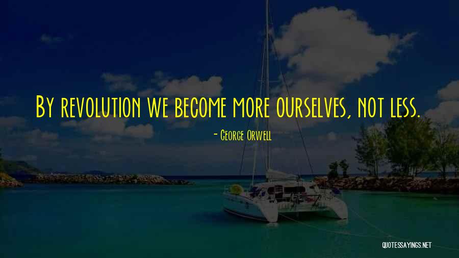 Retroactively In A Sentence Quotes By George Orwell Retroactively In A Sentence Quotes By George Orwell