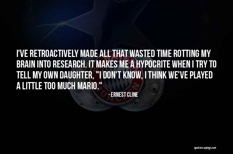 Retroactively Quotes By Ernest Cline Retroactively Quotes By Ernest Cline