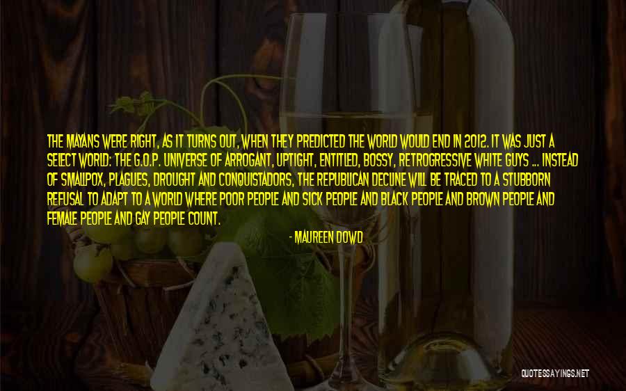 Retrogressive Quotes By Maureen Dowd Retrogressive Quotes By Maureen Dowd
