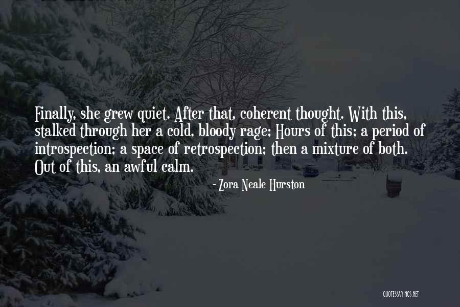 Retrospection Quotes By Zora Neale Hurston Retrospection Quotes By Zora Neale Hurston