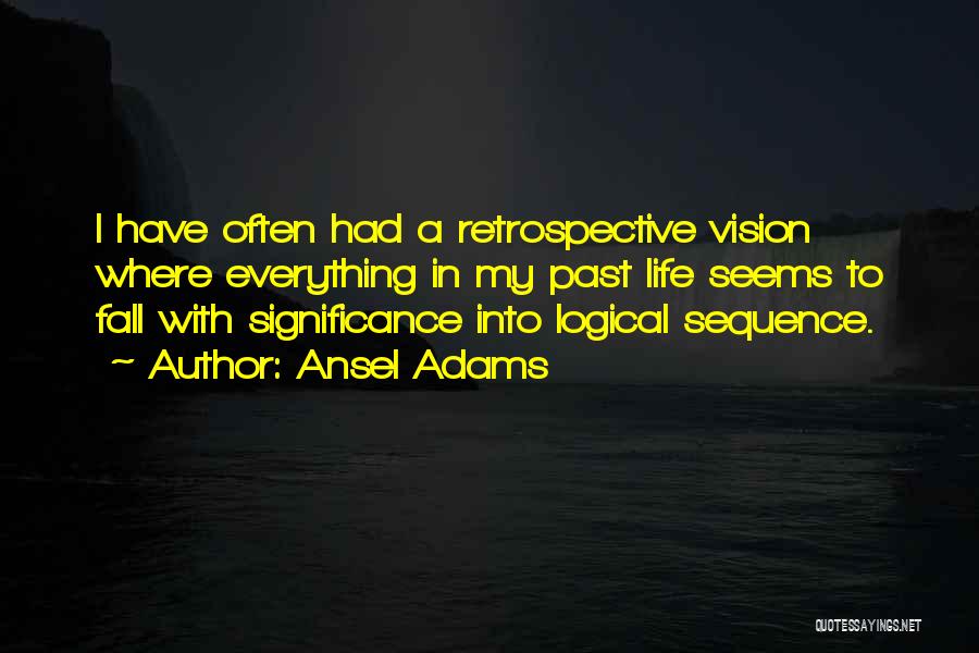 Retrospective Quotes By Ansel Adams