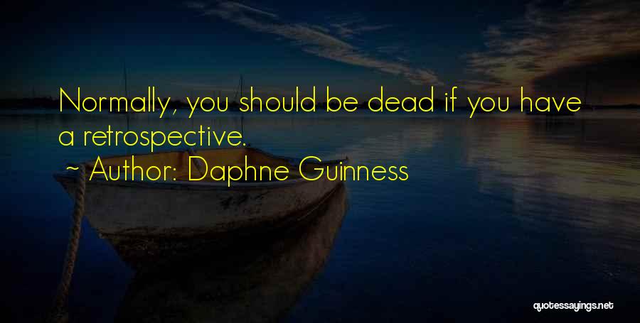 Retrospective Quotes By Daphne Guinness