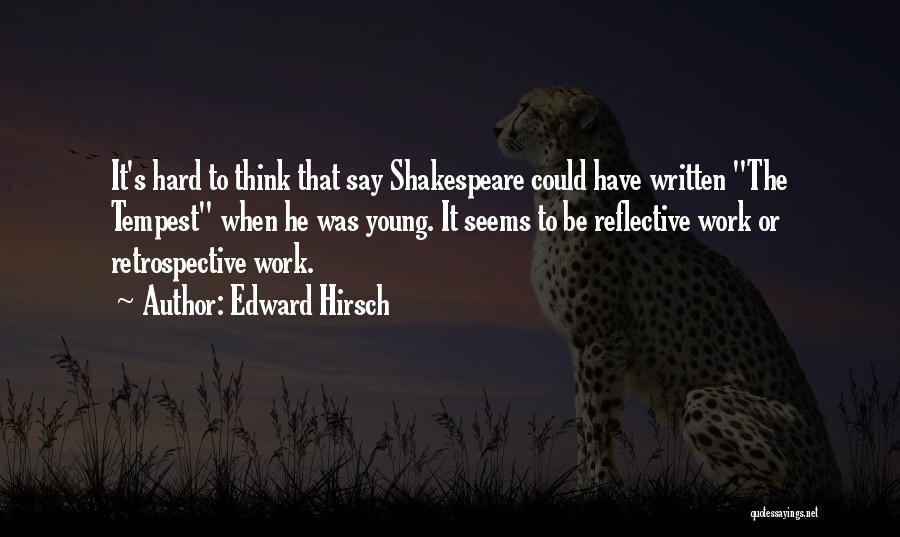 Retrospective Quotes By Edward Hirsch