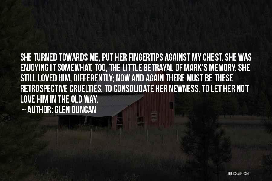 Retrospective Quotes By Glen Duncan