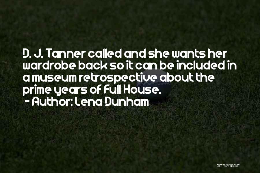 Retrospective Quotes By Lena Dunham