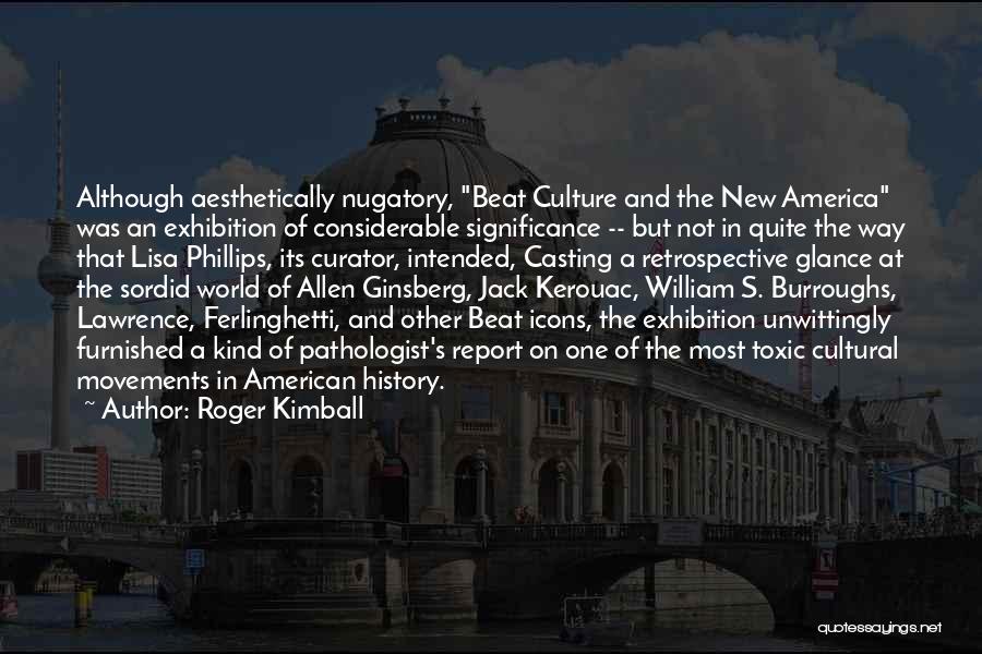 Retrospective Quotes By Roger Kimball