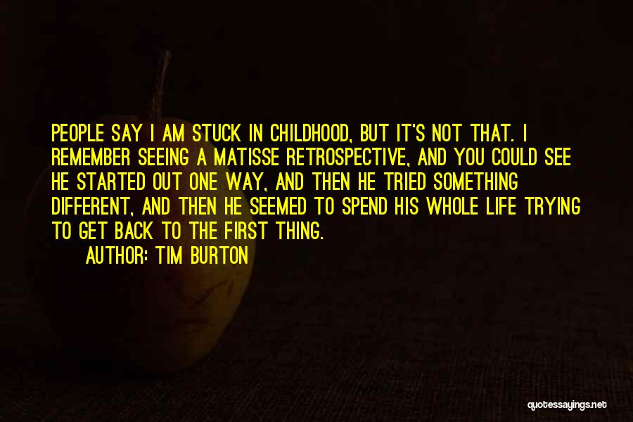 Retrospective Quotes By Tim Burton
