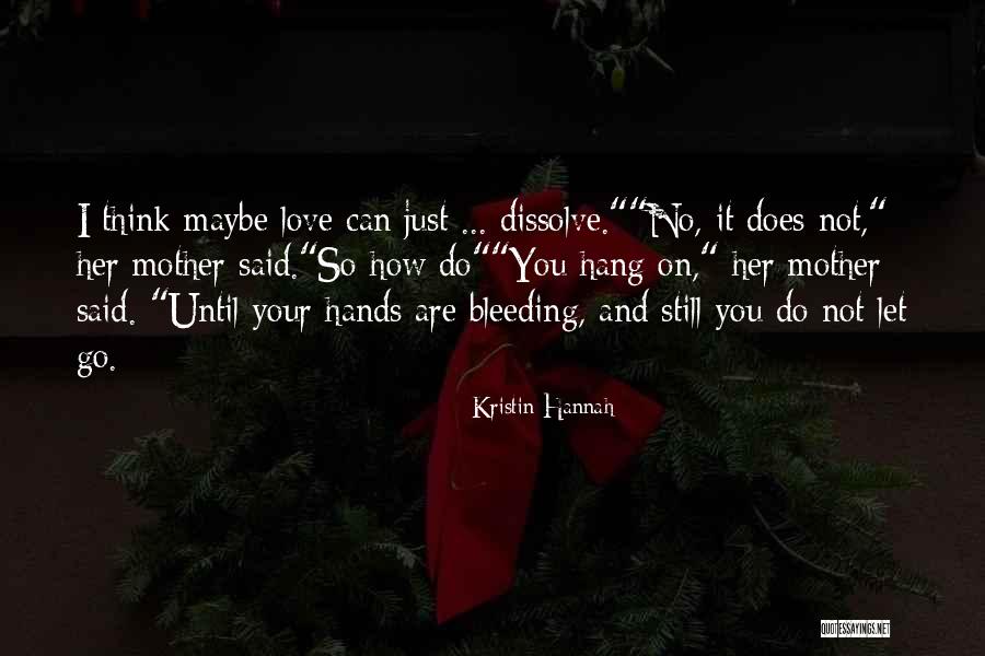 Retrospective Voting Quotes By Kristin Hannah Retrospective Voting Quotes By Kristin Hannah