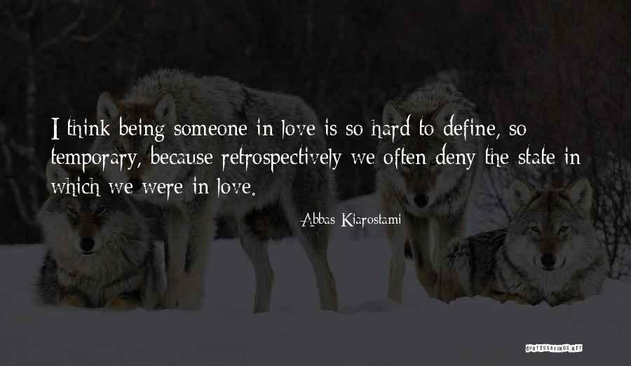 Retrospectively Quotes By Abbas Kiarostami Retrospectively Quotes By Abbas Kiarostami