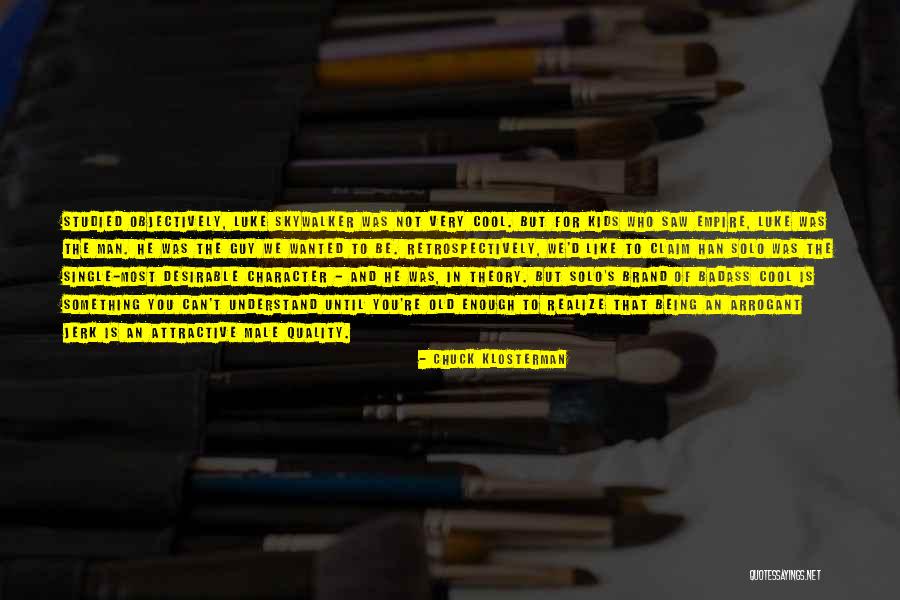 Retrospectively Quotes By Chuck Klosterman Retrospectively Quotes By Chuck Klosterman
