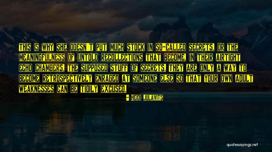 Retrospectively Quotes By Heidi Julavits Retrospectively Quotes By Heidi Julavits