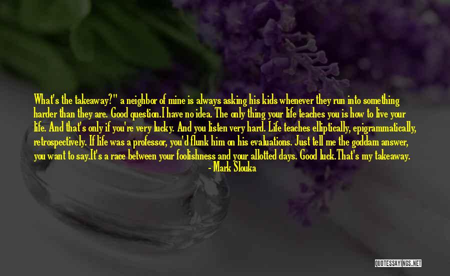 Retrospectively Quotes By Mark Slouka Retrospectively Quotes By Mark Slouka