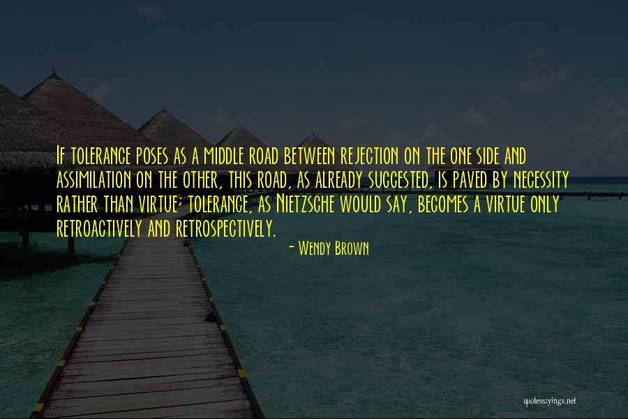 Retrospectively Quotes By Wendy Brown Retrospectively Quotes By Wendy Brown