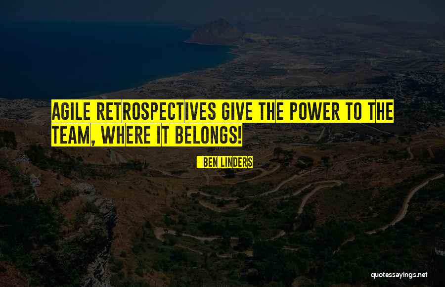 Retrospectives Agile Quotes By Ben Linders Retrospectives Agile Quotes By Ben Linders