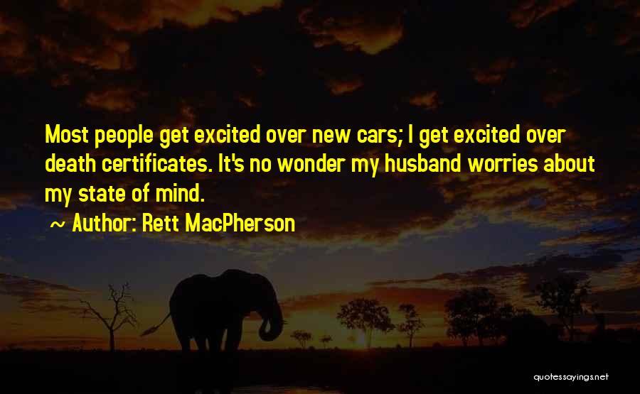 Rett MacPherson Quotes 1109997