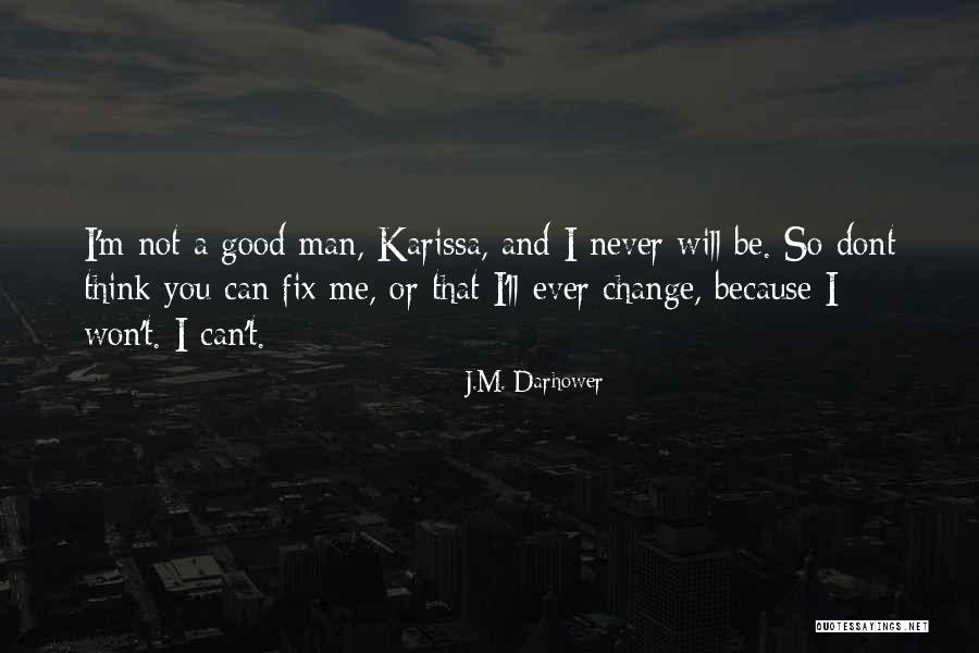 Rett S Gi Matematika Quotes By J.M. Darhower Rett S Gi Matematika Quotes By J.M. Darhower