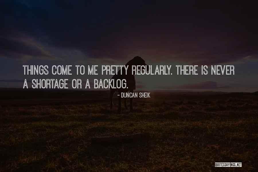 Rettew Quotes By Duncan Sheik Rettew Quotes By Duncan Sheik