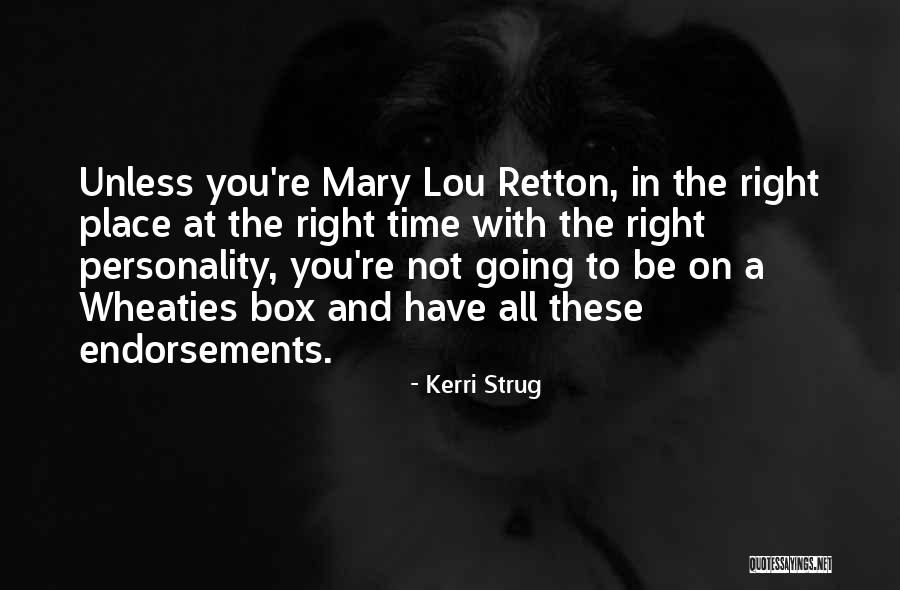 Retton Quotes By Kerri Strug Retton Quotes By Kerri Strug