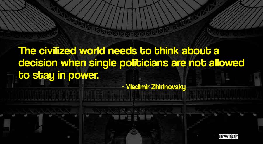 Retumbante Quotes By Vladimir Zhirinovsky Retumbante Quotes By Vladimir Zhirinovsky