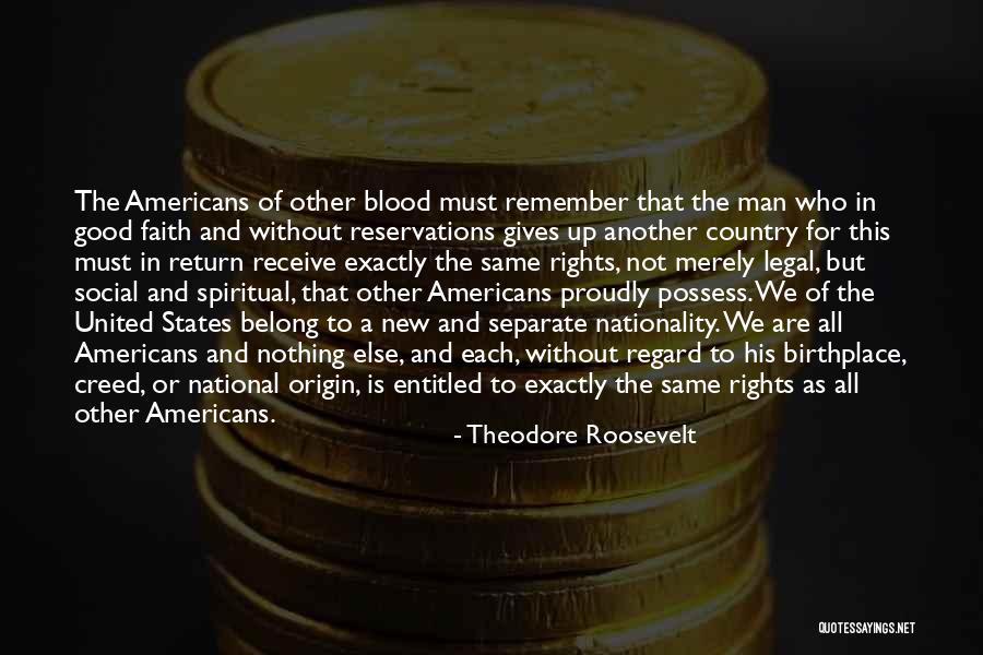 Return And Receive Quotes By Theodore Roosevelt Return And Receive Quotes By Theodore Roosevelt