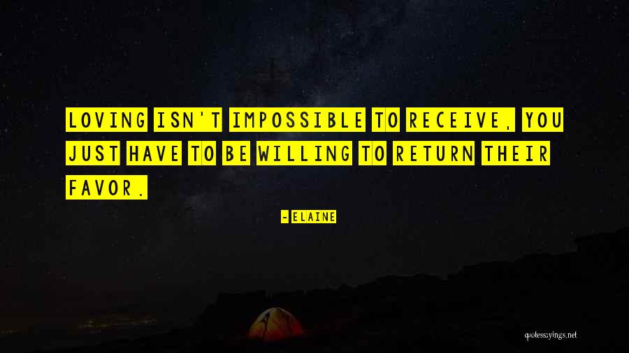 Return Favor Quotes By Elaine Return Favor Quotes By Elaine