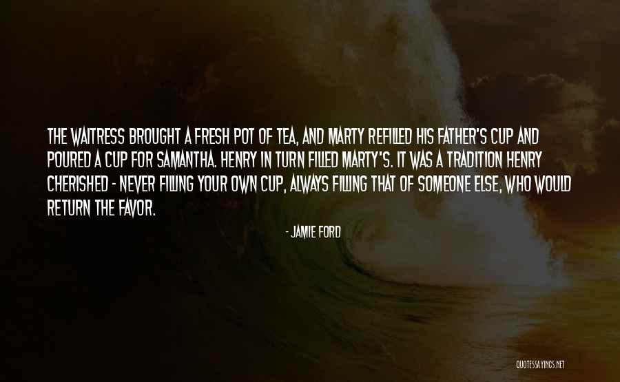 Return Favor Quotes By Jamie Ford Return Favor Quotes By Jamie Ford