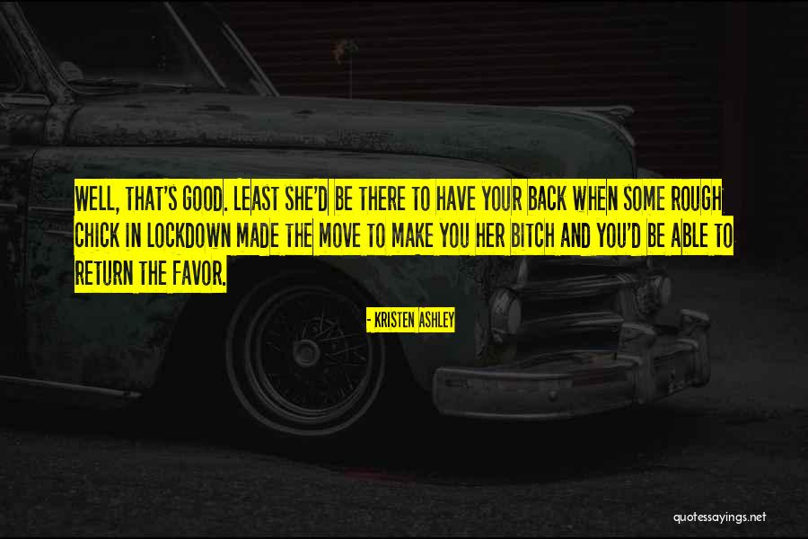 Return Favor Quotes By Kristen Ashley Return Favor Quotes By Kristen Ashley