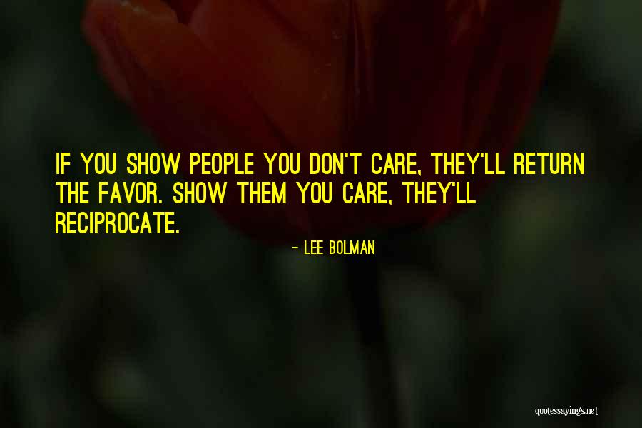 Return Favor Quotes By Lee Bolman Return Favor Quotes By Lee Bolman