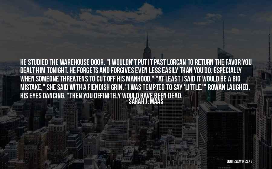 Return Favor Quotes By Sarah J. Maas Return Favor Quotes By Sarah J. Maas