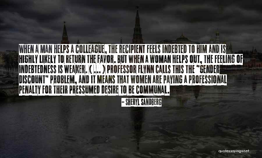 Return Favor Quotes By Sheryl Sandberg Return Favor Quotes By Sheryl Sandberg