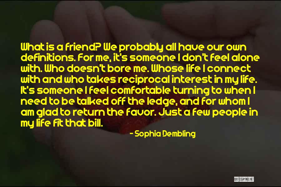 Return Favor Quotes By Sophia Dembling Return Favor Quotes By Sophia Dembling