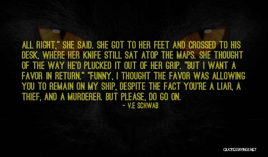Return Favor Quotes By V.E Schwab Return Favor Quotes By V.E Schwab