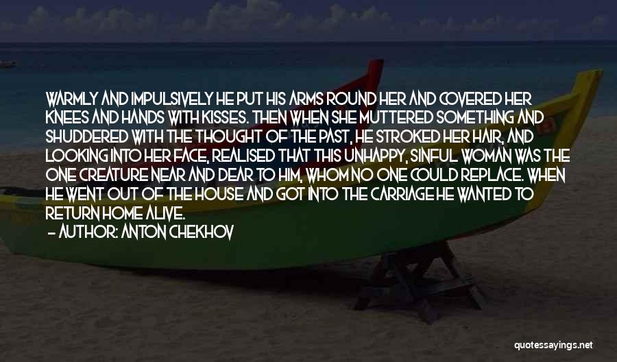 Return Home Quotes By Anton Chekhov